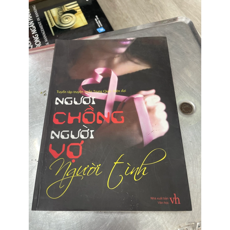 Người chồng người vợ người tình - NXB Văn Học .61 322805