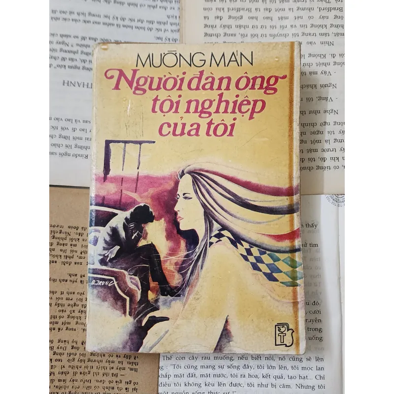 Tiểu thuyết: NGƯỜI ĐÀN ÔNG TỘI NGHIỆP CỦA TÔI - Mường Mán 707216