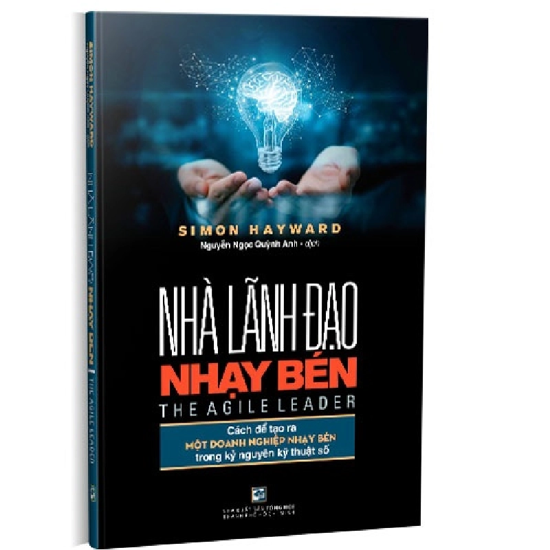 Đọc sách cùng PK - Sách Nhà lãnh đạo nhạy bén mới 100% Simon Hayward 2020  - Nhà xuất bản Tổng Hợp 255856