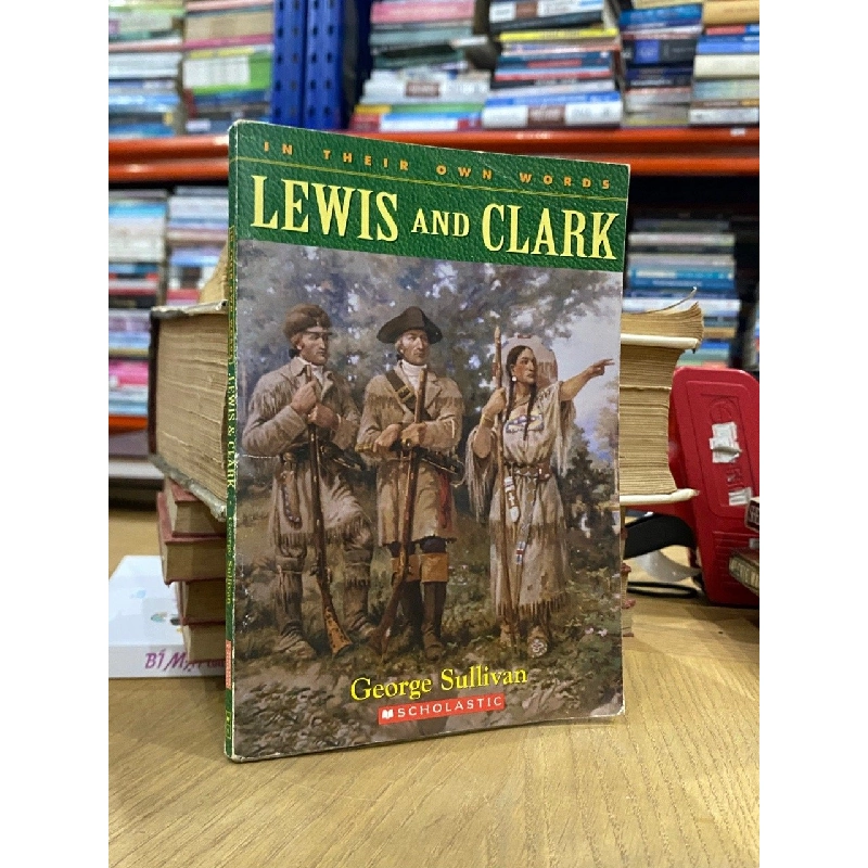 Lewis and Clark - George Sullivan 542869