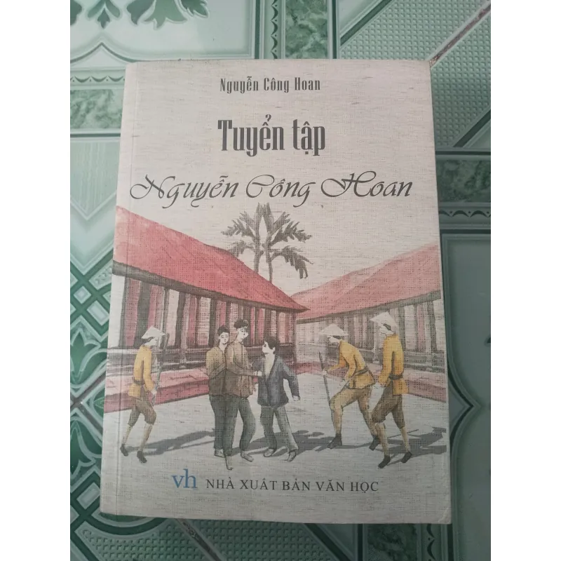 Sách Tuyên tập Nguyễn Công Hoan - Nhà xuất bản văn học 791751
