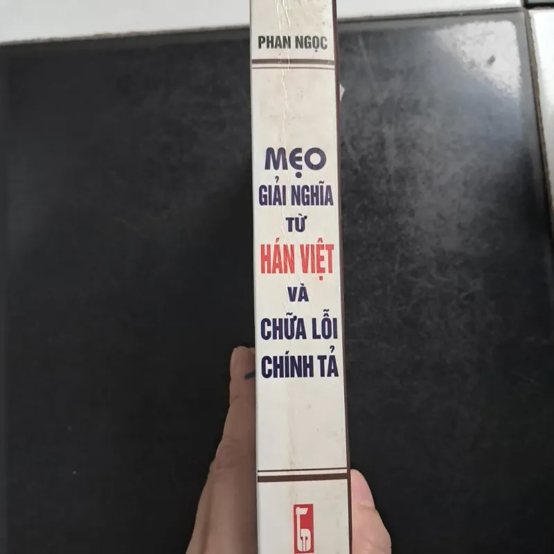 Mẹo giải nghĩa từ Hán Việt và chữa lỗi chính tả 1000172