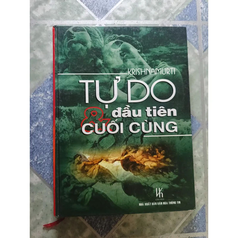 Tự do đàu tiên và cuối cùng - Krishnamurti 927816
