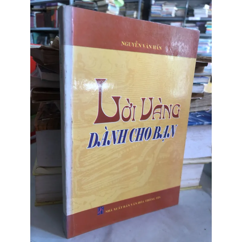 Lời vàng dành cho bạn - Nguyễn Văn Hấn  1031152