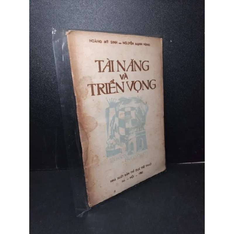 [Sách Cũ SCGR] Tài năng và triển vọng mới 70% bẩn bìa, ố vàng, có vệt nước, tróc gáy nhẹ 1985 Hoàng Mỹ Sinh - Nguyễn Mạnh Hùng HCM2603 GIÁO TRÌNH, CHUYÊN MÔN 677844
