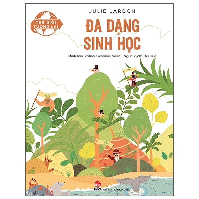 Thế Giới Tương Lai - Đa Dạng Sinh Học - Julie Lardon, Yohan Colombié Vivès 184263