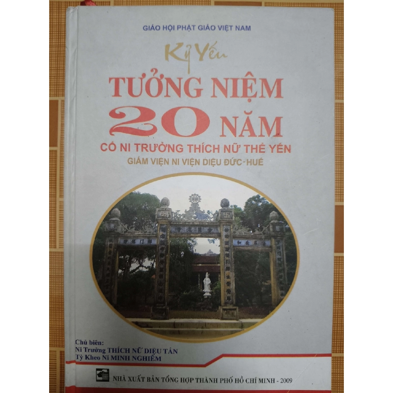 Kỷ yếu tưởng niệm 20 năm Cố ni trưởng T.N.T.Yến L7 - 2009 - 127 trang TÂM LINH - TÔN GIÁO - THIỀN ANTQ2012-202 924010