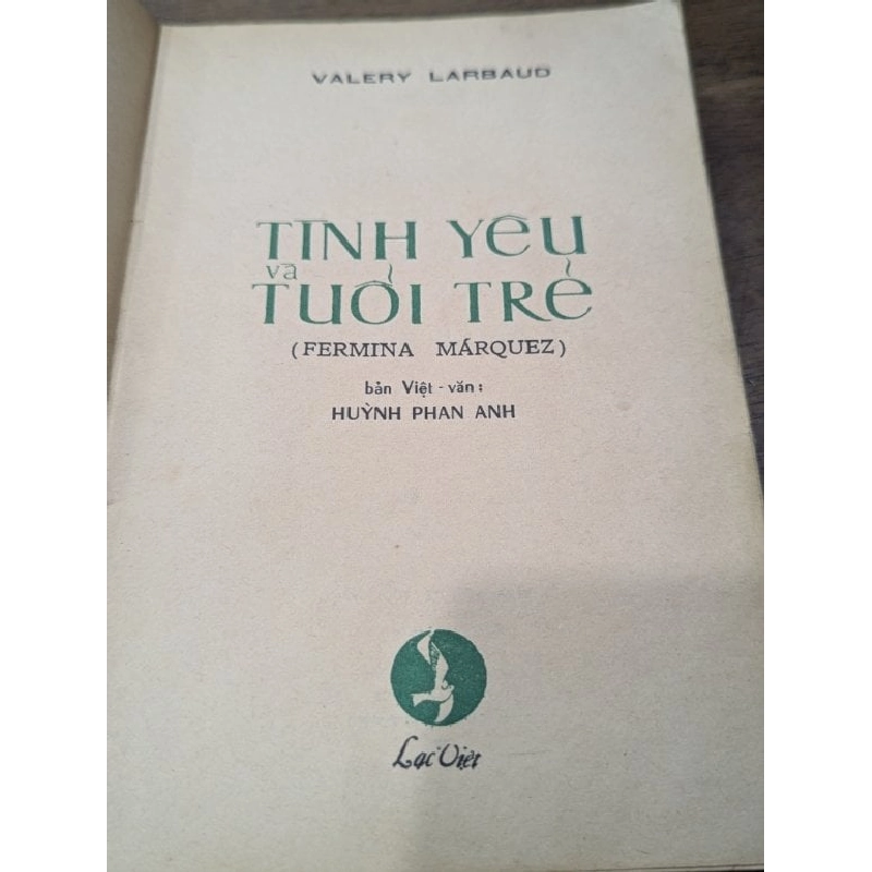 Tình yêu và tuổi trẻ - Valery larbaud ( bản dịch Huỳnh Phan Anh ) 999879