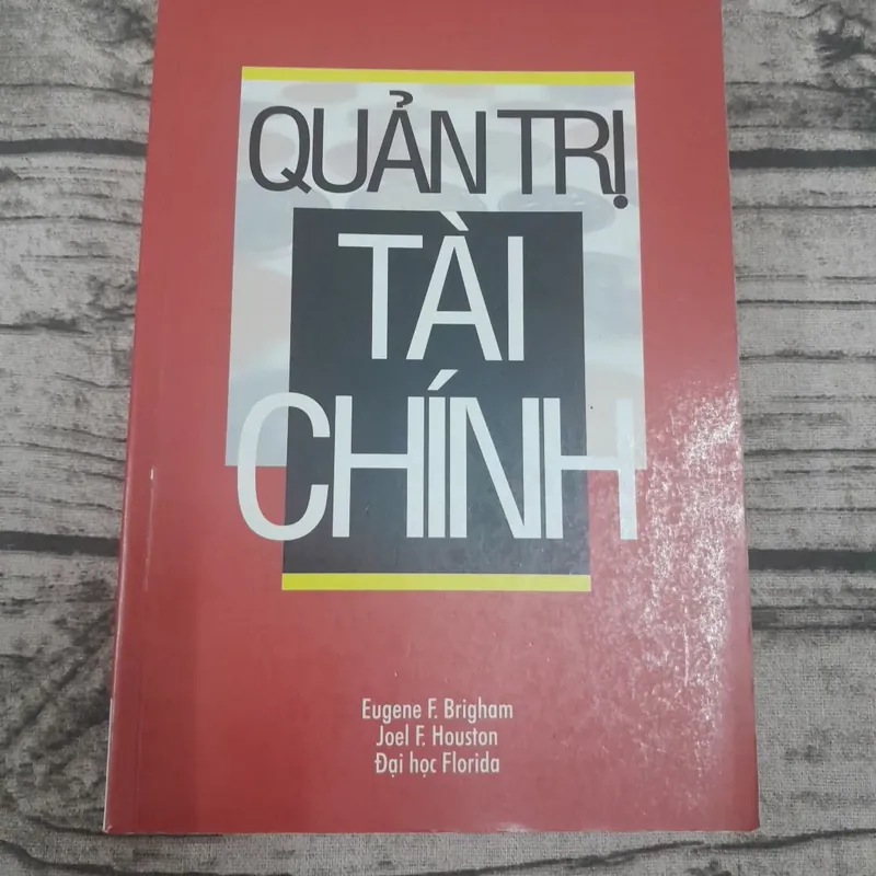 Quản trị Tài chính. Cengage Learning. Eugene F. Brigham. Đại học Florida 623794