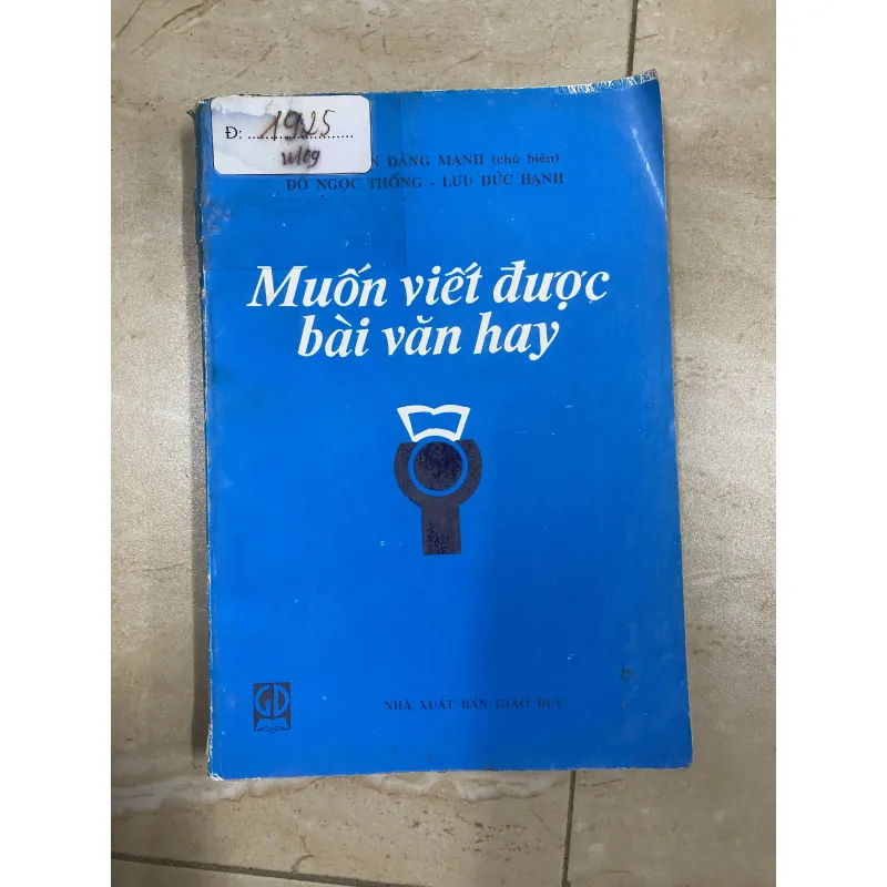 Muốn Viết Được Bài Văn Hay - Nguyễn Đăng Mạnh 752714