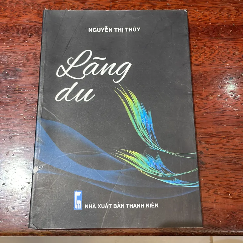 LÃNG DU - NGUYỄN THỊ THUÝ - nxb thanh niên - 2011 1029419