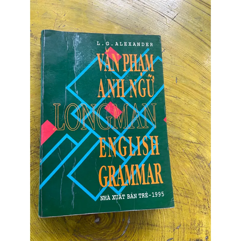 VĂN PHẠM ANH NGỮ- LONGMAN- ENGLISH GRAMMAR- L.G.ALEXANDER 557549