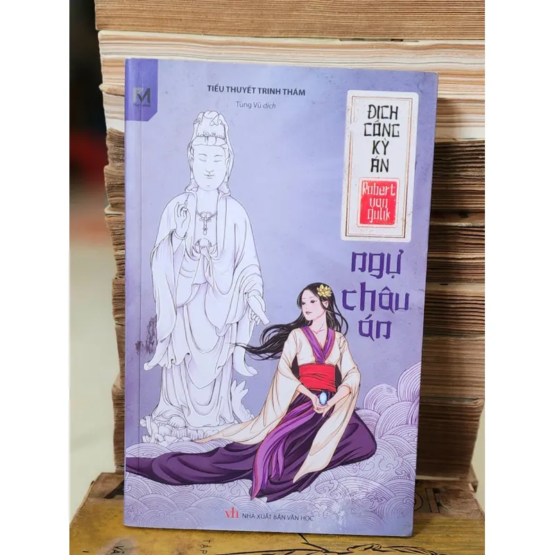 NGỰ CHÂU ÁN (tiểu thuyết trinh thám quan án), tác giả: Robert Van Gulik 705195