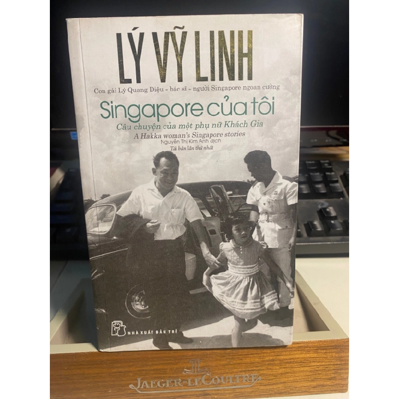 [Phiên Chợ Sách Cũ] Singapore Của Tôi 2016 - Lý Vĩnh Linh, Nguyễn Thị Kim Anh -NXB Trẻ 0506 468127