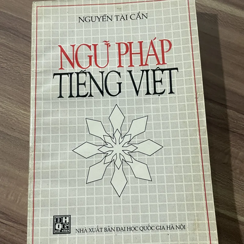 NGUYỄN TÀI CẨN-  NGỮ PHÁP TIẾNG VIỆT, 390 trang  747940