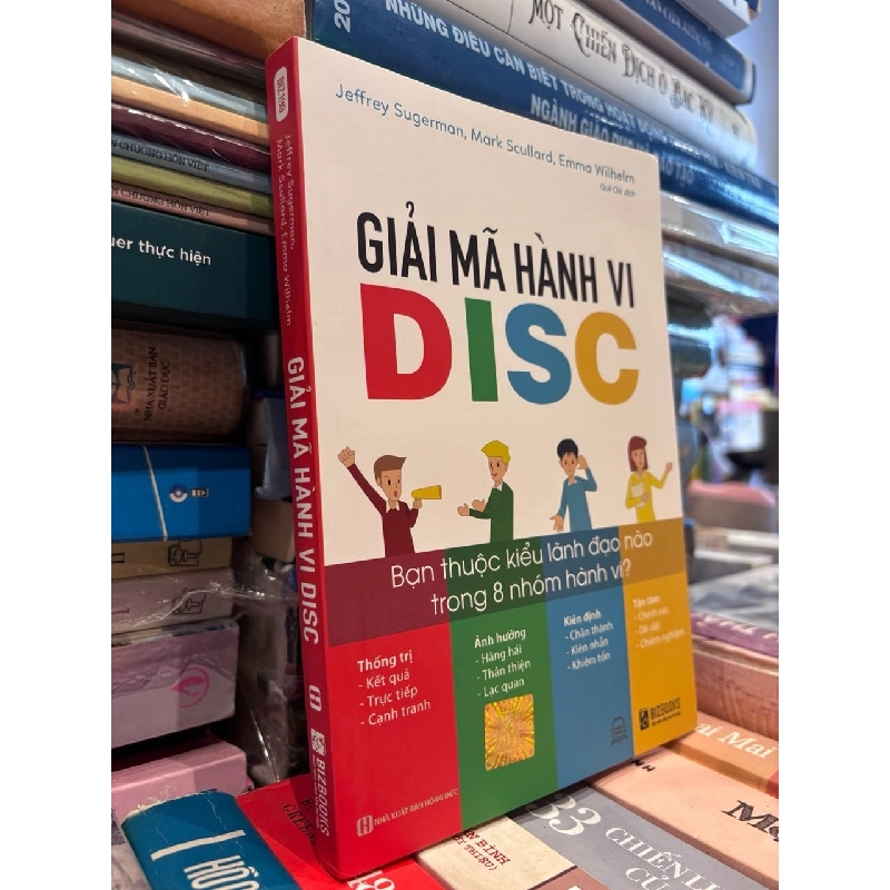 Giải Mã Hành Vi DISC - Jeffrey Sugerman, Mark Scullard & Emma Wilhelm 1002664