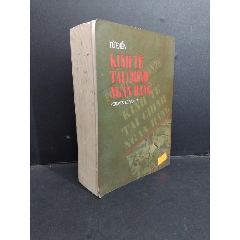 Từ điển kinh tế tài chính ngân hàng mới 80% ố bẩn 2003 HCM1001 PGS.TS. Lê Văn Tề GIÁO TRÌNH, CHUYÊN MÔN 366780