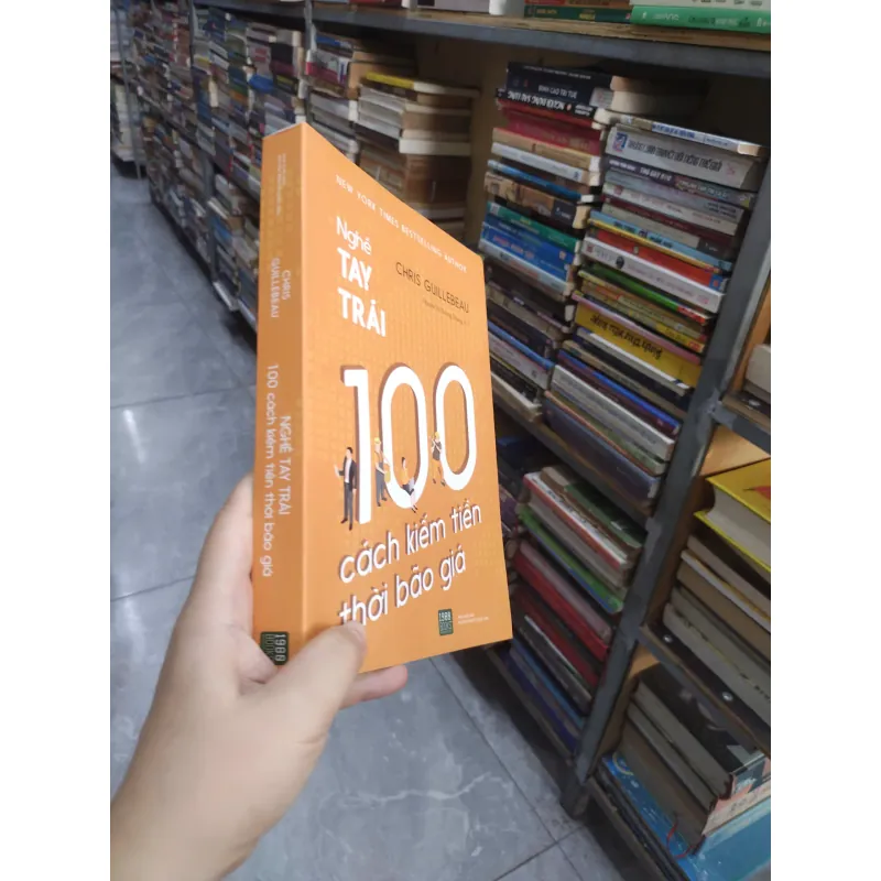 Sách: Nghề tay trái - 100 cách kiếm tiền thời bão giá (B1) 716370