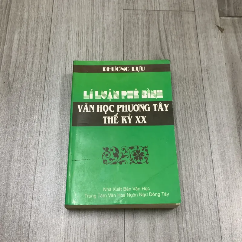 Lý luận phê bình văn học phương tây thế kỷ xx - phương lựu. 2b3 1009533