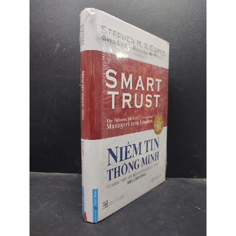 Niềm tin thông minh kỹ năng thiết yếu biến người quản lý thành nhà lãnh đạo - Stephen M. R. Covey (bìa cứng, có seal) mới 80% ố HCM0805 kỹ năng 143419