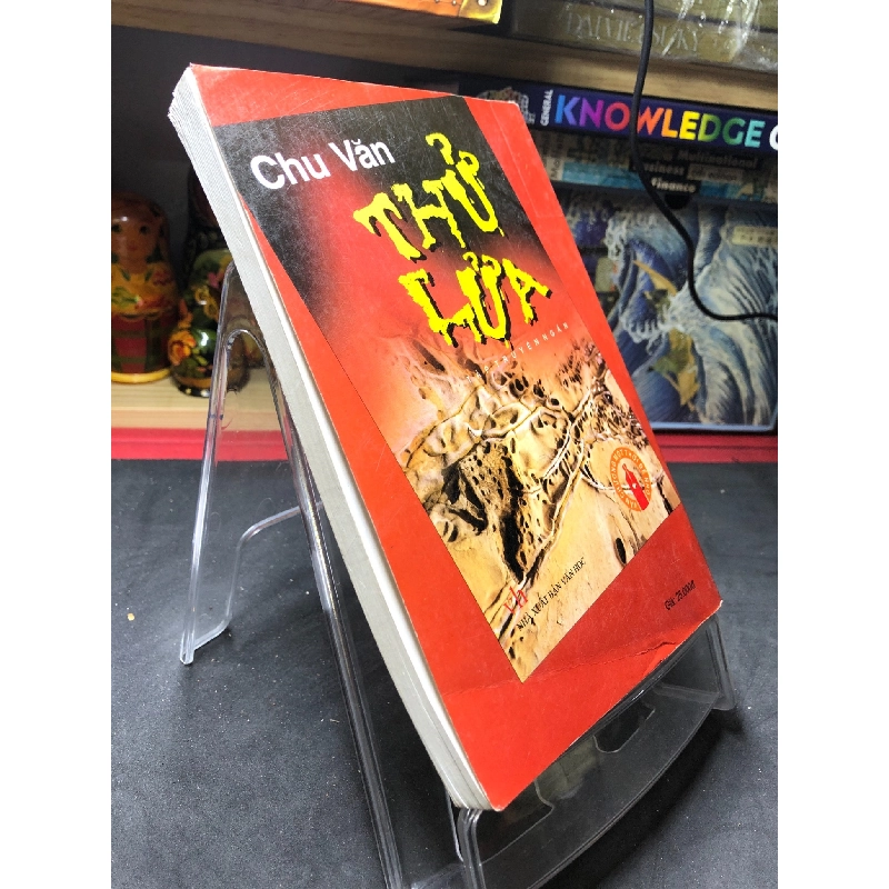 Thử lửa 2007 mới 70% bẩn nhẹ Chu Văn HPB0906 SÁCH VĂN HỌC 915722