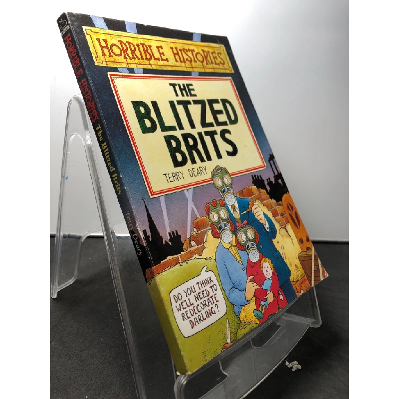 The Blitzed brits Horrible histories mới 80% ố vàng Terry Deary HPB1908 NGOẠI VĂN 458633
