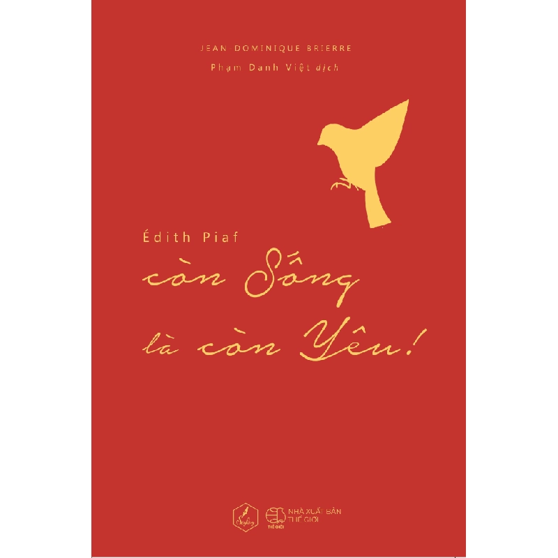 Édith Piaf – Còn Sống Là Còn Yêu - Jean Dominique Brierre ASB.PO Oreka Blogmeo 230225 516254