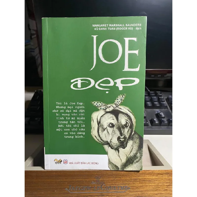 Joe Đẹp- Margaret Marshall Saunders -Tiểu thuyết- Sách mới 85% STB1124 Blogmeo 27525 588129