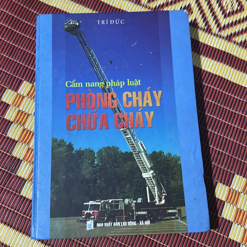 Cẩm nang pháp luật phòng cháy chữa cháy 763104