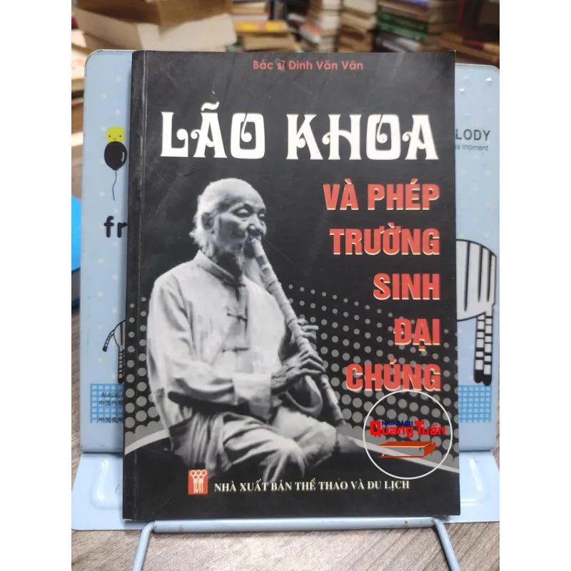Sách: Lão Khoa và phép trường sinh đại chúng - BS. Đinh Văn Vân (A3) 594795