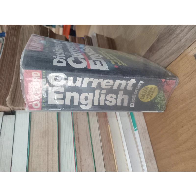 Oxford dictionary of current English - Edited by Della Thompson 960539
