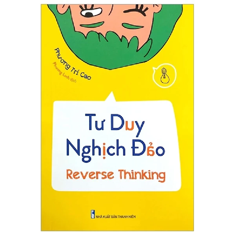 Tư Duy Nghịch Đảo - Reverse Thinking - Phương Trí Cao 323114