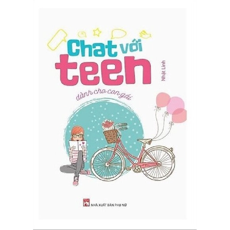 Chat với teen dành cho con gái (TB-2018) - Nhật Linh STB2679 Mẹ và bé 535403