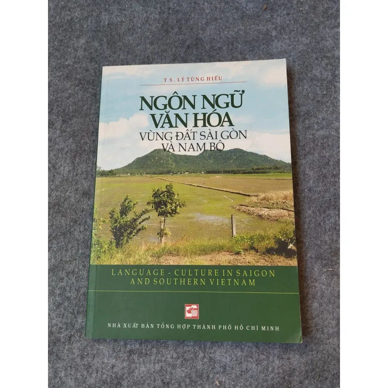 NGÔN NGỮ VĂN HOÁ VÙNG ĐẤT SÀI GÒN VÀ NAM BỘ 719923