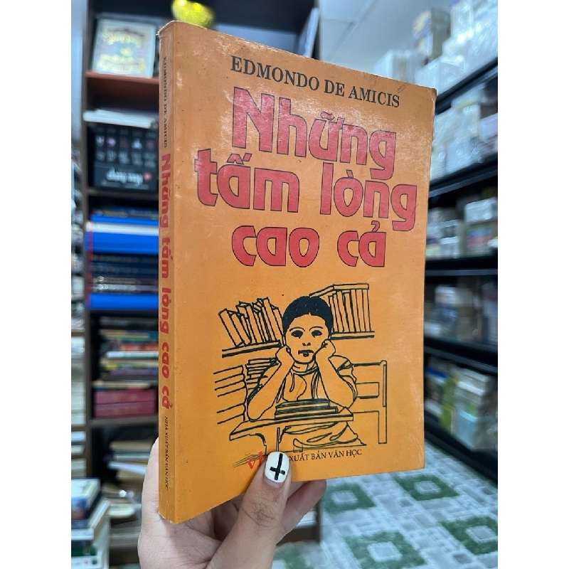 Những Tấm Lòng Cao Cả - Edmondo De Amicis 130481
