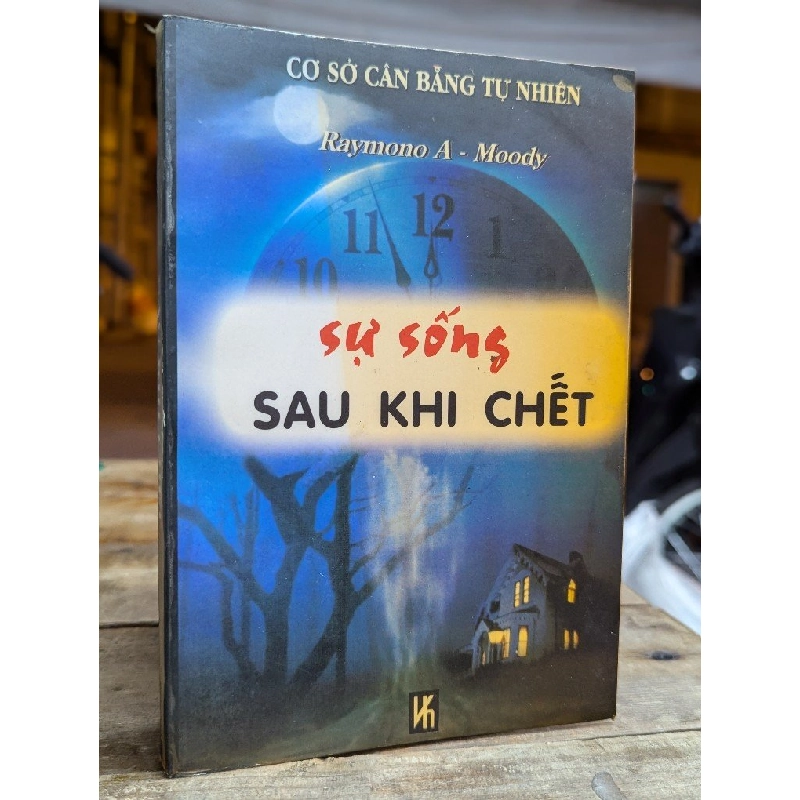 SỰ SỐNG SAU KHI CHẾT - RAYMONO A - MOODY 176919