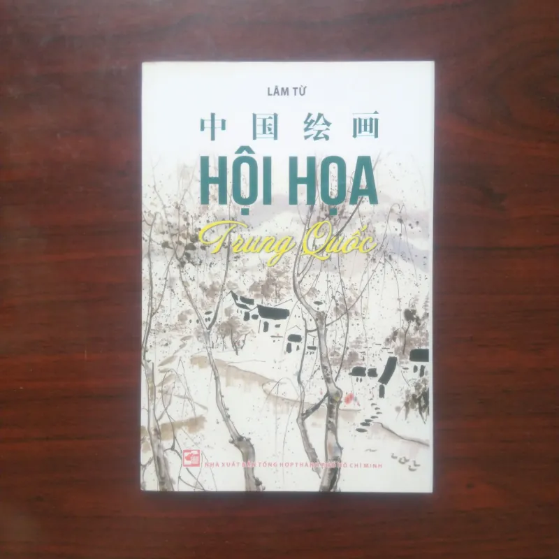 [Sách Mỹ Thuật] Hội Họa Trung Quốc (Lâm Từ) Full Color 936998