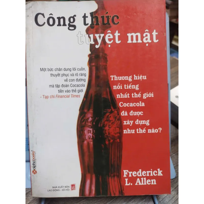 Sách: Công thức tuyệt mật – thương hiệu nổi tiếng nhất thế giới Cocacola 594632