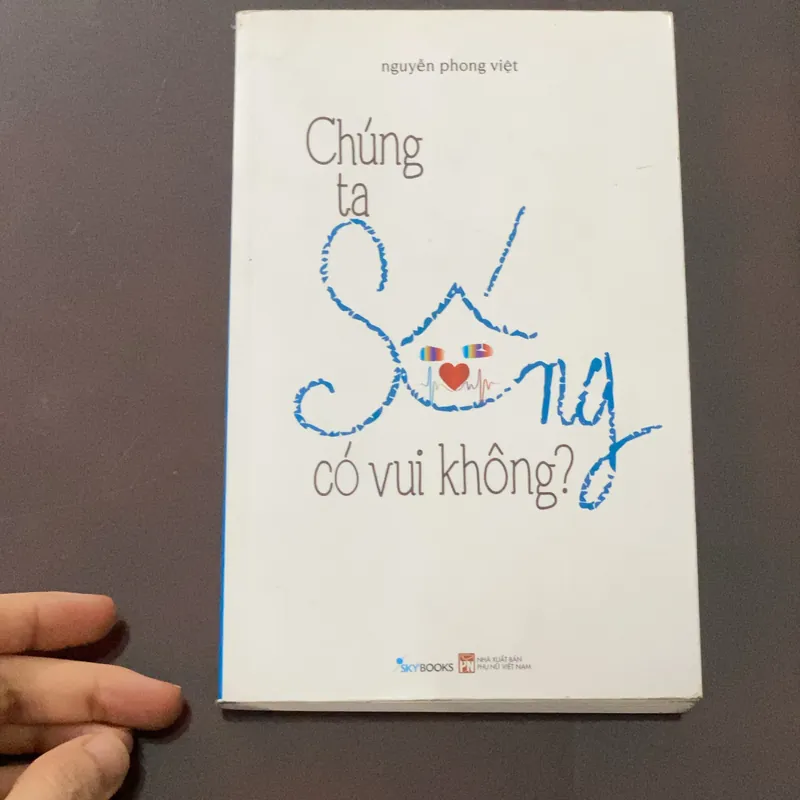Sách Chúng ta sống có vui không 307629