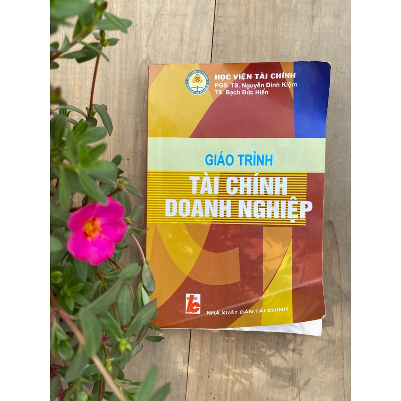 GIÁO TRÌNH TÀI CHÍNH DOANH NGHIỆP***HỌC VIỆN TÀI CHÍNH***NĂM 2008 549165