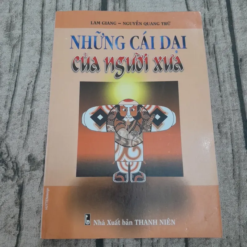 Những cái dại của người xưa. Tác giả Lam Giang - Nguyễn Quang Trứ 590606