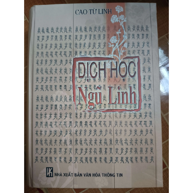 Dịch học ngũ linh - 2011 - 912 trang - Bìa cứng (Lịch sử thế giới) ANTQ1304 1012683