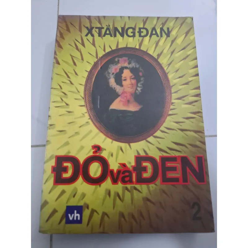 Đỏ và Đen (Tập 2) - Xtăng Đan (Stendhal) - Tiểu thuyết kinh điển / Hiện thực 606982