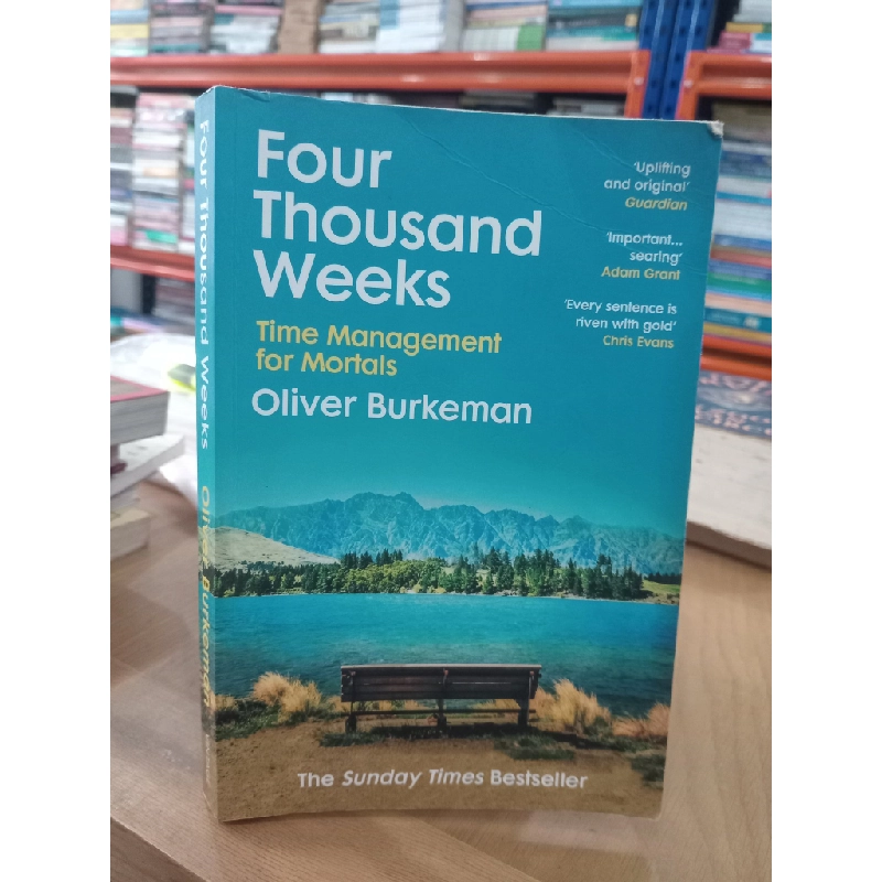 Four thousand weeks: Time management for mortals - Oliver Burkeman 543978