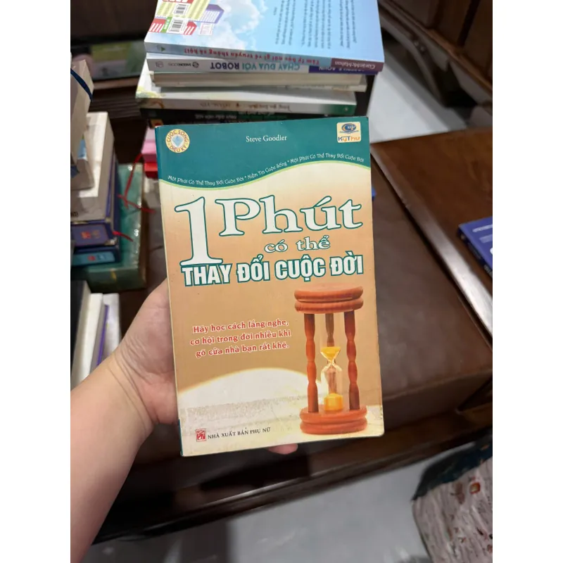 1 PHÚT CÓ THỂ THAY ĐỔI CUỘC ĐỜI – STEVE GOODIER- K4 1019458