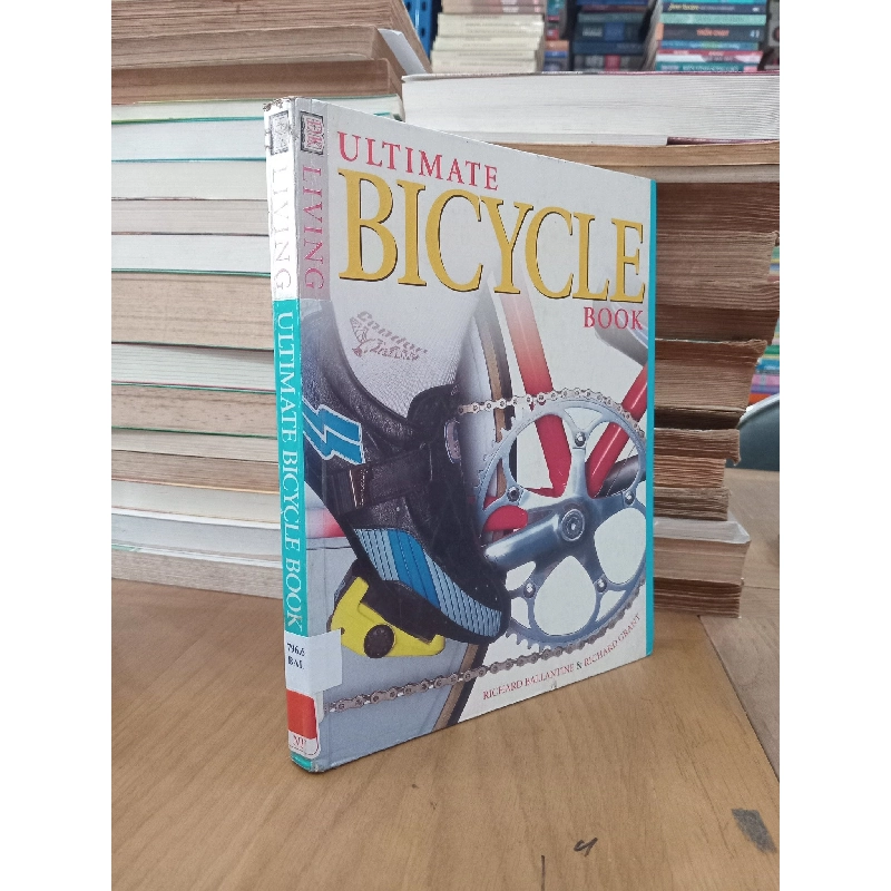 Living ultimate bicycle book - Richard Ballantine & Richard Grant 999521