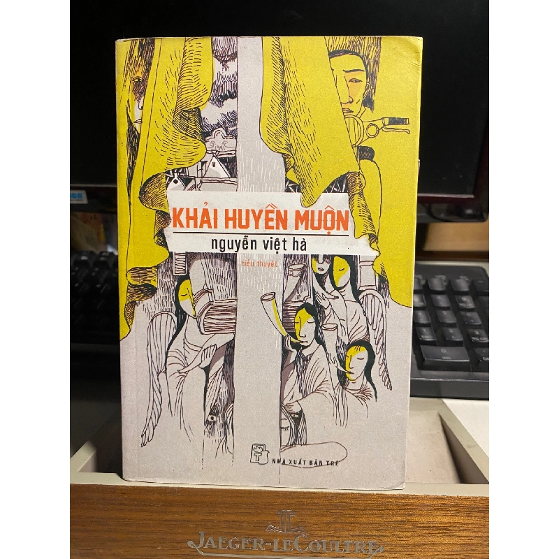 Khải Huyền Muộn (Tiểu thuyết) - Nguyễn Việt Hà 434922