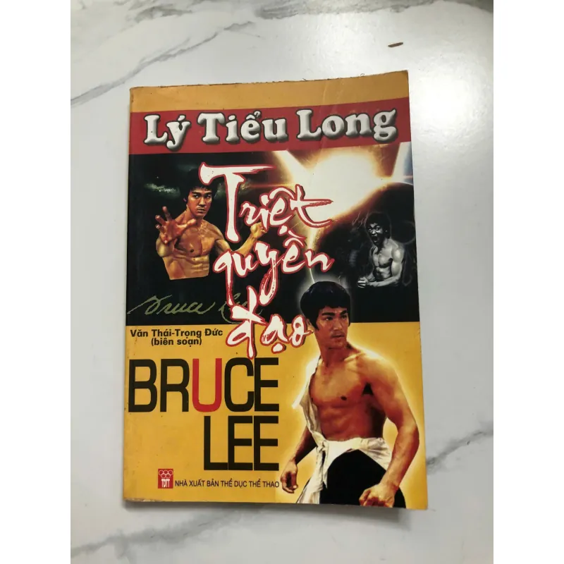 Triệt Quyền Đạo - Lý Tiểu Long (Văn Thái - Trọng Đức biên soạn) 639988