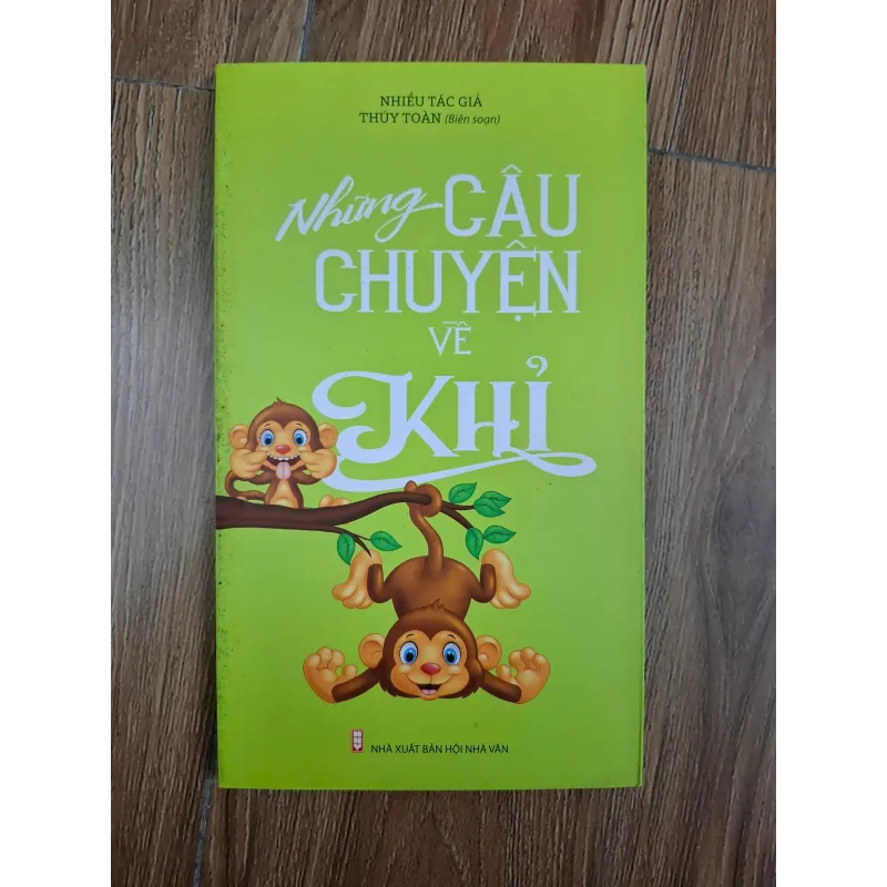 Những Câu Chuyện Về Khỉ - Nhiều tác giả (Thúy Toàn biên soạn) - Văn học thiếu nhi 780965