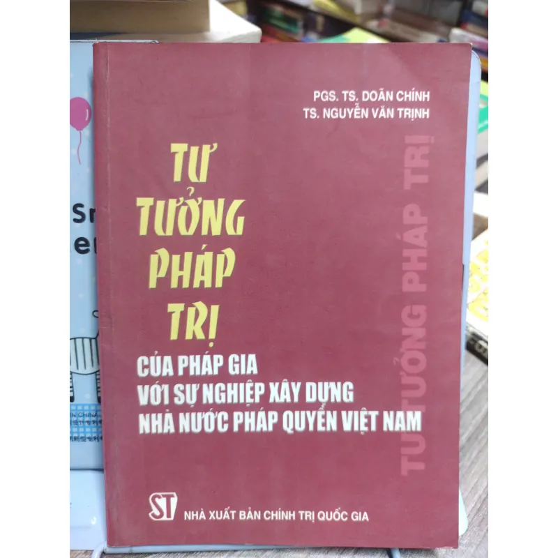 Sách: Tư tưởng pháp trị của pháp gia với sự nghiệp xây dựng nhà pháp quyền Việt Nam (A3) 601172